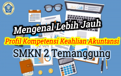 Video Profil - Mengenal Lebih Jauh Profil Kompetensi keahlian Akuntansi dan Keuangan Lembaga